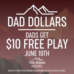 Dads get $10 in Free Play on Fathers Day