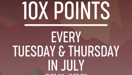 Ten times points on Tuesday and Thursday in the month of July