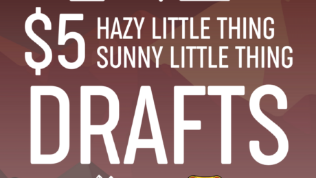 $5 Sunny and Hazy Little Thing Drafts